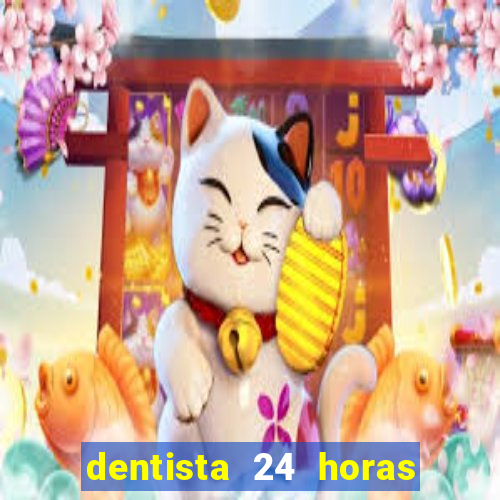 dentista 24 horas em betim